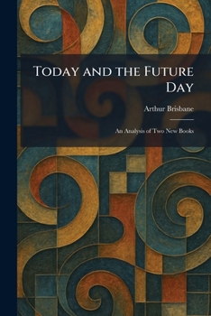 Today and the Future Day: An Analysis of Two New Books