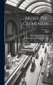 Hardcover Musée Pie-Clémentin; Volume 5 [French] Book