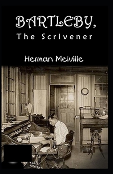 Paperback Bartleby, the Scrivener Illustrated Book