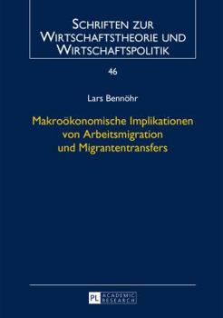 Hardcover Makrooekonomische Implikationen Von Arbeitsmigration Und Migrantentransfers [German] Book