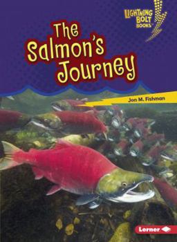 The Salmon's Journey - Book  of the Amazing Migrators