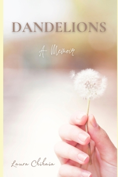 Paperback Dandelions: A Memoir Book