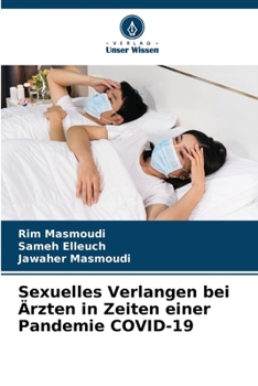 Paperback Sexuelles Verlangen bei Ärzten in Zeiten einer Pandemie COVID-19 [German] Book
