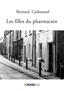 Paperback Les filles du pharmacien [French] Book