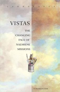 Paperback Vistas: The Changing Face of Nazarene Missions Book