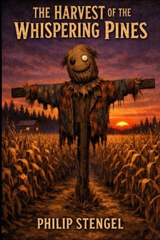 The Harvest of the Whispering Pines