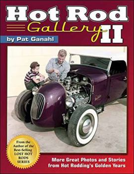 Hardcover Hot Rod Gallery II: More Great Photos and Stories from Hot Rodding's Golden Years Book