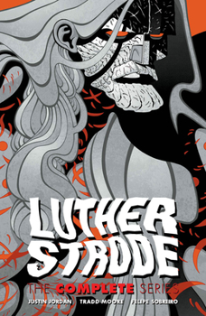 Luther Strode: The Complete Series - Book  of the Luther Strode