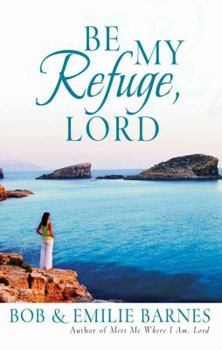 Paperback Be My Refuge, Lord Book
