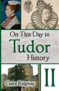 Paperback On This Day in Tudor History II Book
