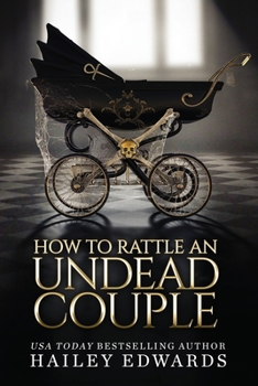 How to Rattle an Undead Couple - Book #9 of the Beginner's Guide to Necromancy