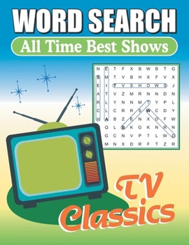 Word Search All-Time Best Shows : Large Print Word Find Puzzles