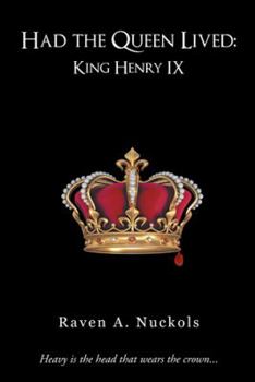 Paperback Had the Queen Lived: King Henry IX Book