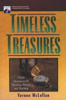 Hardcover Timeless Treasures: Classic Quotations for Speaking, Writing and Teaching Book