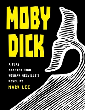 Paperback Moby Dick: A Play Adapted from Herman Melville's Novel Book