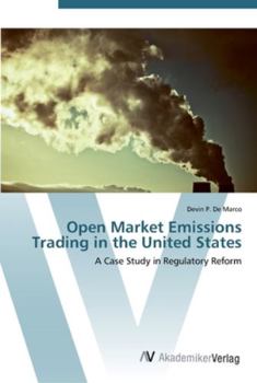 Open Market Emissions Trading in the United States