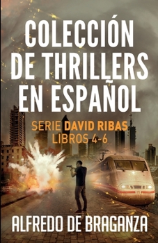 Colección de thrillers en español: Serie David Ribas. Libros 4-6 (Serie David Ribas Box-set - Book  of the David Ribas