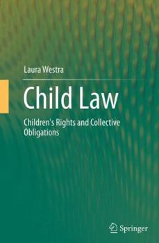 Paperback Child Law: Children's Rights and Collective Obligations Book