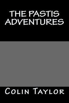 Paperback The Pastis Adventures Book