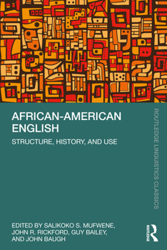 Paperback African-American English: Structure, History, and Use Book