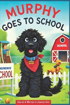 Paperback Murphy Goes to School: The Adventures of Banks & Murphy Book