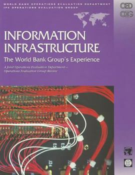 Paperback Information Infrastructure: The World Bank Group's Experience Book