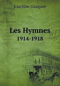Paperback Les Hymnes 1914-1918 [French] Book
