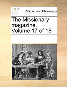 Paperback The Missionary Magazine. Volume 17 of 18 Book