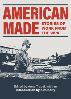 Paperback American Made: Stories of Work from the Wpa Book