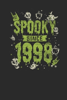 Spooky Since 1998: Dotted Bullet Grid Notebook / Journal (6 X 9) – Birthday Gift and Halloween Day Gift for Kids, Teenager, Women and Men