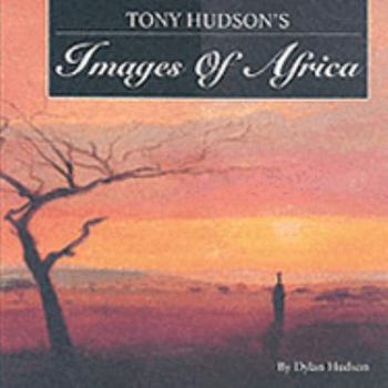 Paperback Tony Hudson's Images of Africa Book