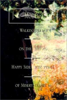 Hardcover Walkin' on the Happy Side of Misery: A Slice of Life on the Appalachian Trail Book