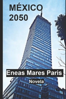 Paperback México 2050: Novela [Spanish] Book