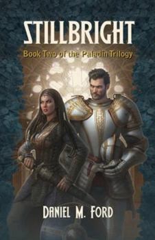 Paperback Stillbright: Book Two of the Paladin Trilogy Volume 2 Book