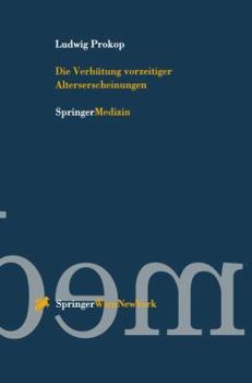 Paperback Die Verhütung Vorzeitiger Alterserscheinungen [German] Book