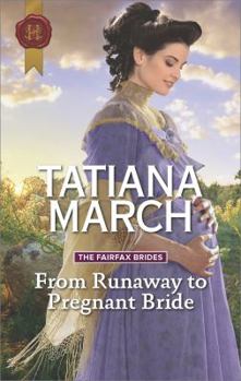 From Runaway To Pregnant Bride - Book #3 of the Fairfax Brides