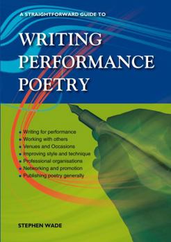 Paperback Straightforward Guide to Writing Performance Poetry, A Book