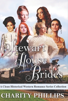 Paperback Stewart House Brides: A Clean Historical Western Romance Series Collection Book