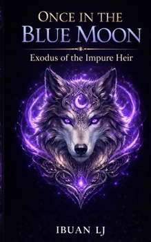 Paperback Once in The Blue Moon: The Forbidden Prophecy Book