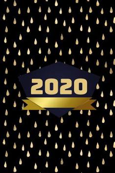 Paperback 2020: Planer Terminplaner Monatsplaner und Wochenplaner Terminkalender 2020 Schwarze und Gelbe Regentropfen [German] Book
