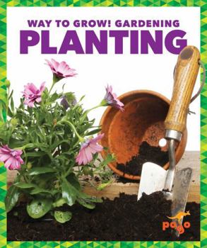 Planting - Book  of the Way to Grow! Gardening