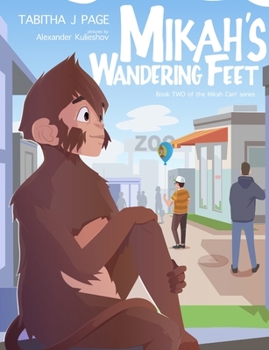 Paperback Mikah's Wandering Feet Book