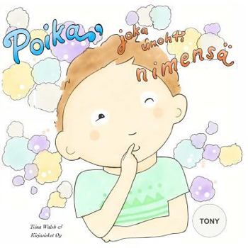 Paperback Poika, joka unohti nimensä TONY [Finnish] Book
