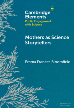 Hardcover Mothers as Science Storytellers Book