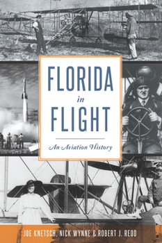 Paperback Florida in Flight: An Aviation History Book