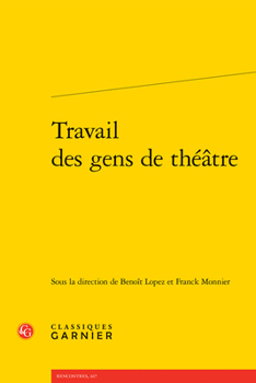 Travail Des Gens de Theatre