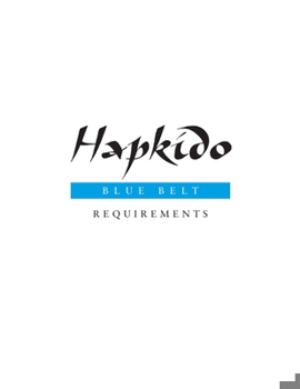 Paperback Hapkido: Blue Belt Requirements Book