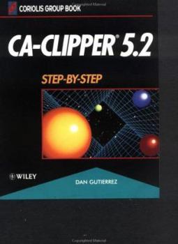 Paperback CA-Clipper 5.2: Step-By-Step Book