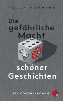 Paperback Die gefährliche Macht schöner Geschichten [German] Book
