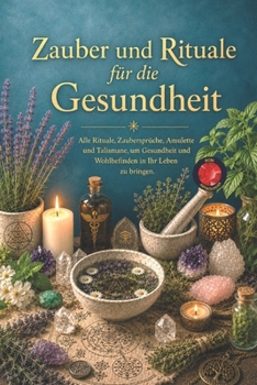 Paperback Zauber und Rituale für die Gesundheit [German] Book